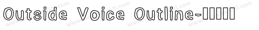 Outside Voice Outline字体转换